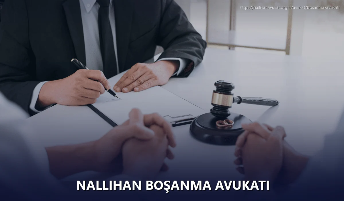 Nallihan Boşanma Avukatı