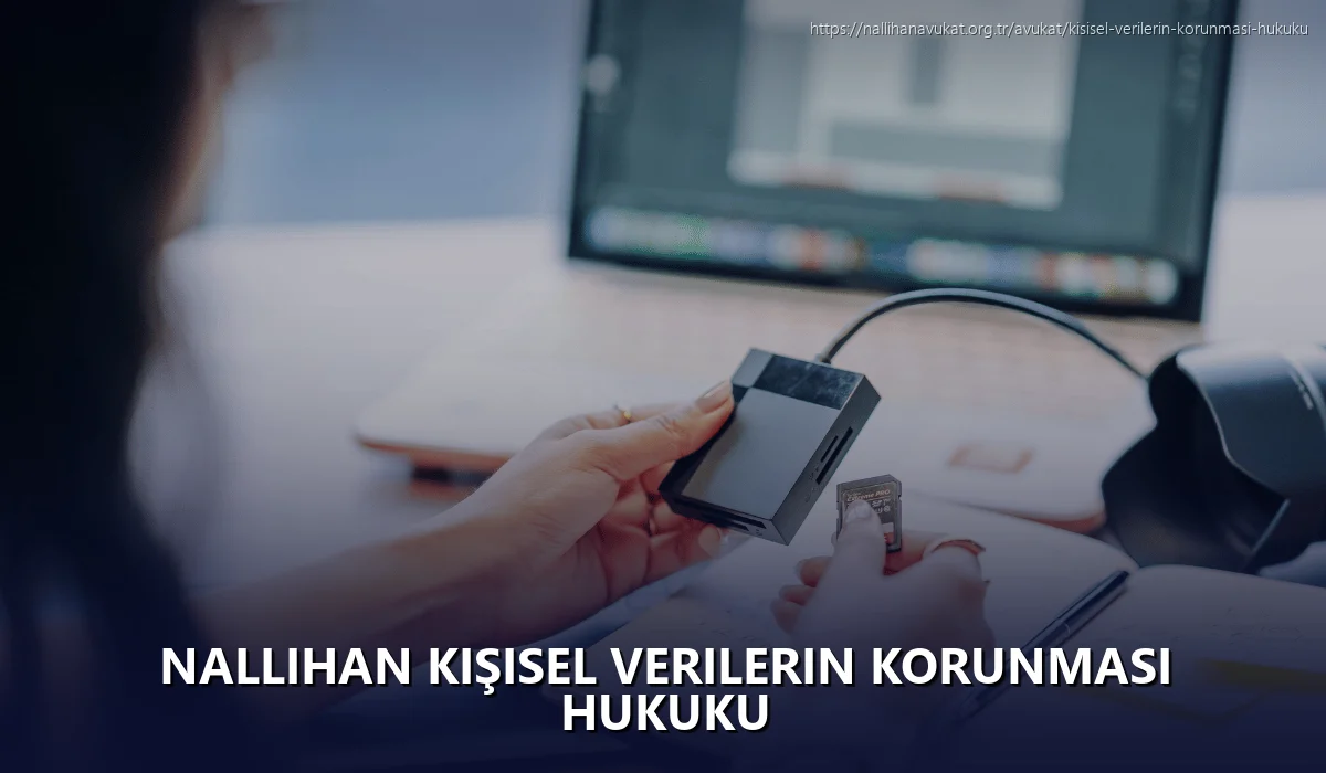 Nallihan Kişisel Verilerin Korunması Hukuku