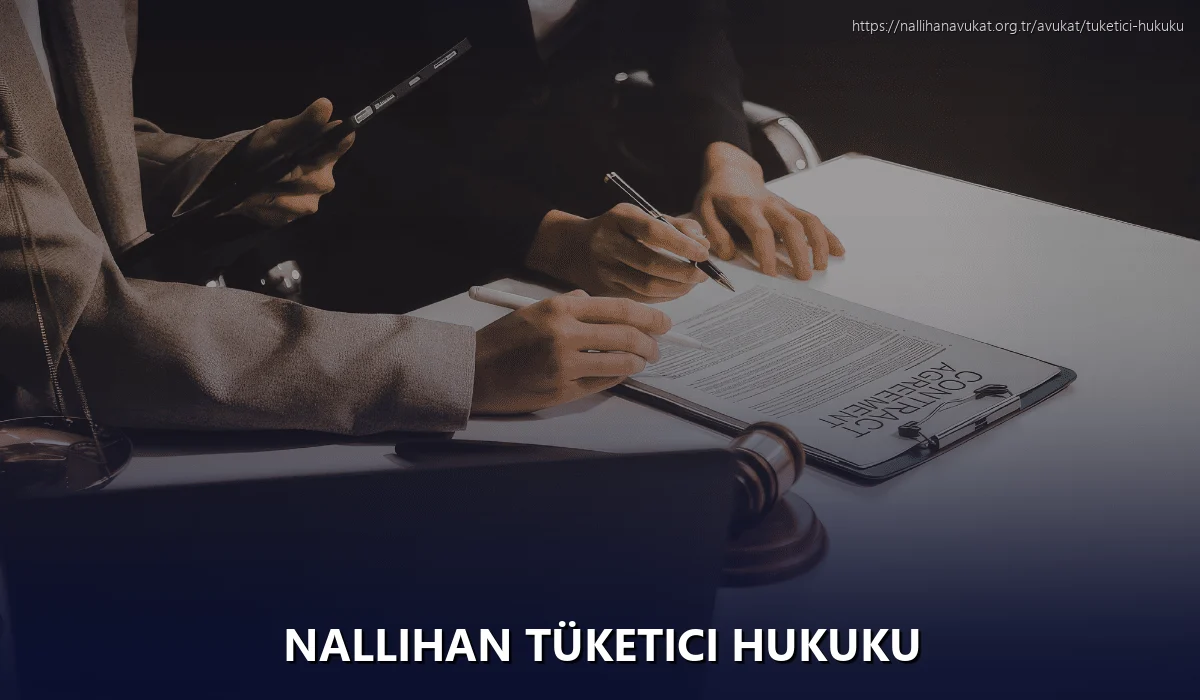 Nallihan Tüketici Hukuku